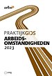 Praktijkgids Arbeidsomstandigheden 2023 Praktijkgids Arbeidsomstandigheden 2023