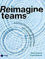 Reimagine teams
