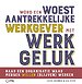 Word een woest aantrekkelijke werkgever met werkgeluk Word een woest aantrekkelijke werkgever met werkgeluk