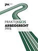 Praktijkgids Arbeidsrecht 2025 Praktijkgids Arbeidsrecht 2025