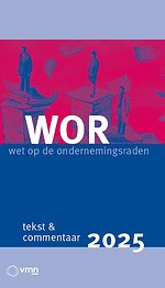 WOR Wet op de ondernemingsraden 2025