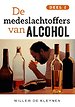 De medeslachtoffers van alcohol deel 2