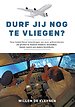 Durf jij nog te vliegen? Durf jij nog te vliegen?