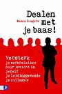 Dealen met je baas! Dealen met je baas!