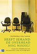 Heeft iemand de overhead nog nodig? Heeft iemand de overhead nog nodig?