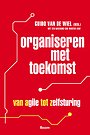 Organiseren met toekomst Organiseren met toekomst