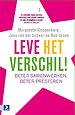 Leve het verschil! Leve het verschil!