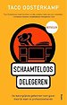 Schaamteloos delegeren