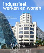 Industrieel werken en wonen Industrieel werken en wonen