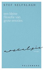 Een kleine filosofie van grote emoties: Nostalgie