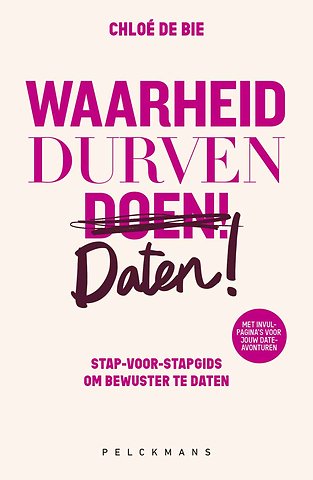 Waarheid, durven, daten!