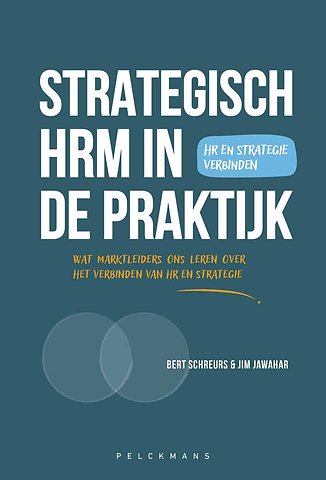 Strategisch HRM in actie: de brug tussen theorie en praktijk
