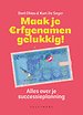 Maak je erfgenamen gelukkig! Maak je erfgenamen gelukkig!