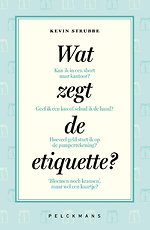 Wat zegt de etiquette?