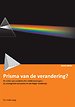 Prisma van de verandering? Prisma van de verandering?