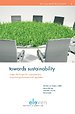 Towards sustainability Towards sustainability