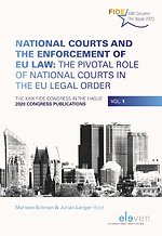 National Courts and the Enforcement of EU Law: The Pivotal Role of National Courts in the EU Legal Order
