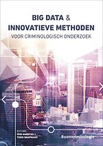 Big data en innovatieve methoden voor criminologisch onderzoek