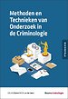 Methoden en technieken van onderzoek in de criminologie Methoden en technieken van onderzoek in de criminologie