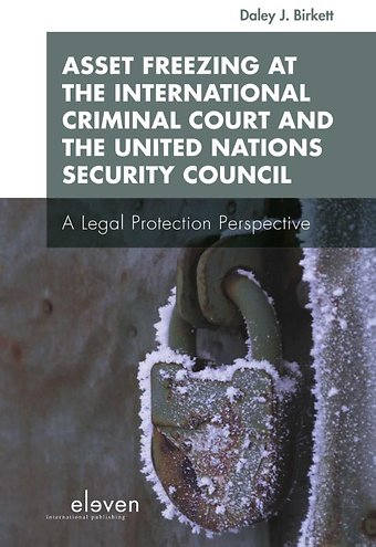 Asset Freezing at the International Criminal Court and the United Nations Security Council