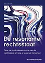 De resonante rechtsstaat De resonante rechtsstaat
