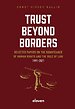 Trust Beyond Borders Trust Beyond Borders