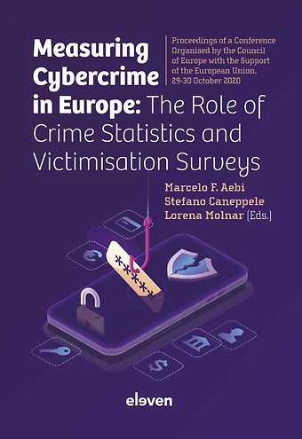 Measuring cybercrime in Europe: The role of crime statistics and victimisation surveys