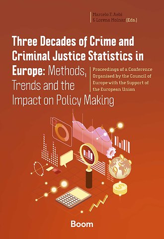Three Decades of Crime and Criminal Justice Statistics in Europe: Methods, Trends and the Impact on Policy Making