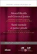 Mental Health and Criminal Justice / Santé mentale et justice pénale