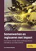 Samenwerken en regisseren met impact