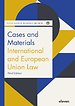 Cases and Materials International and European Union Law Cases and Materials International and European Union Law