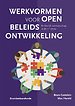 Werkvormen voor open beleidsontwikkeling Werkvormen voor open beleidsontwikkeling