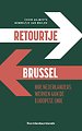 Retourtje Brussel Retourtje Brussel