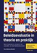 Beleidsevaluatie in theorie en praktijk Beleidsevaluatie in theorie en praktijk