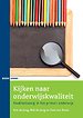 Kijken naar onderwijskwaliteit Kijken naar onderwijskwaliteit