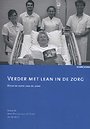 Verder met lean in de zorg Verder met lean in de zorg