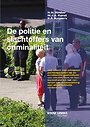 De politie en slachtoffers van criminaliteit De politie en slachtoffers van criminaliteit