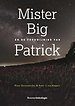 Mister Big en de verdwijning van Patrick Mister Big en de verdwijning van Patrick