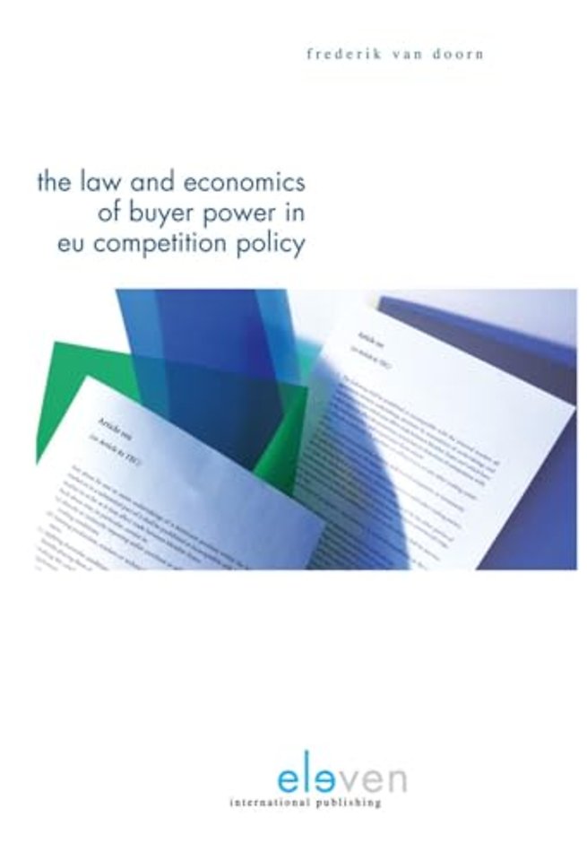 The Law & Economics of Buyer Power in EU Competition Policy