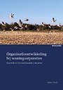 Organisatieontwikkeling bij woningcorporaties Organisatieontwikkeling bij woningcorporaties
