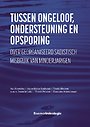 Tussen ongeloof, ondersteuning en opsporing