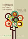 Strategisch gedrag in netwerken Strategisch gedrag in netwerken