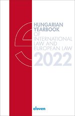Hungarian Yearbook of International Law and European Law 2022