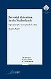 Pre-trial Detention in the Netherlands Pre-trial Detention in the Netherlands