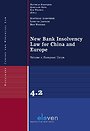 New Bank Insolvency Law for China and Europe - Volume 2: European Union New Bank Insolvency Law for China and Europe - Volume 2: European Union