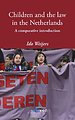 Children and the law in the Netherlands Children and the law in the Netherlands