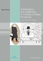 Transparency and Legitimacy in Chinese Criminal Procedure