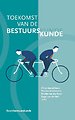 Toekomst van de bestuurskunde Toekomst van de bestuurskunde