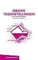 Nieuwe Tegenstellingen - Wat doen we ermee? Nieuwe Tegenstellingen - Wat doen we ermee?