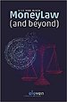 MoneyLaw (and beyond)